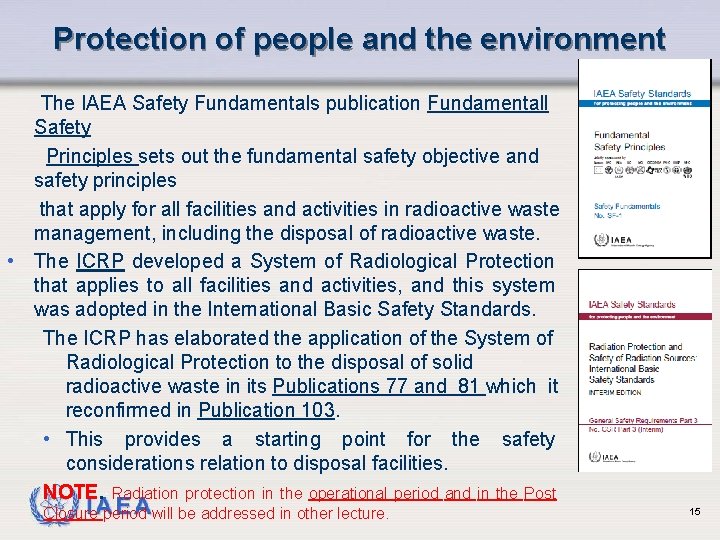 Protection of people and the environment The IAEA Safety Fundamentals publication Fundamentall Safety Principles