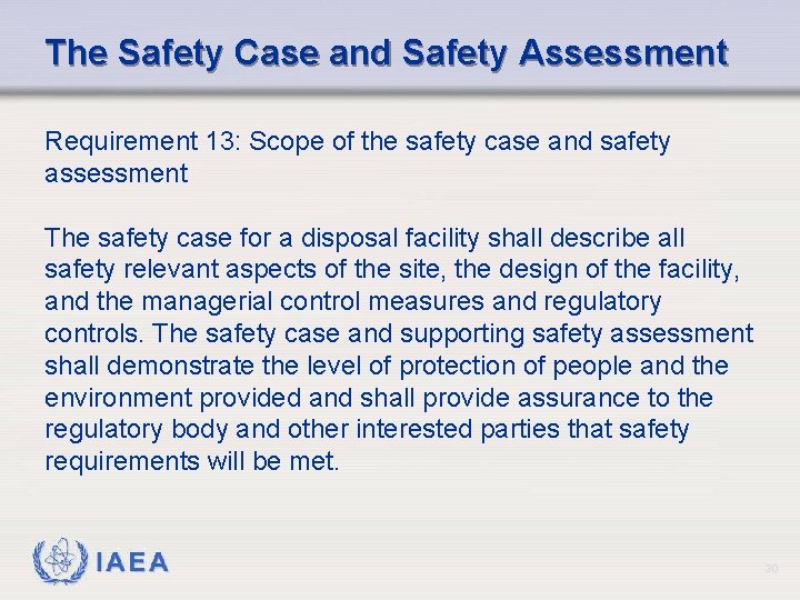 The Safety Case and Safety Assessment Requirement 13: Scope of the safety case and