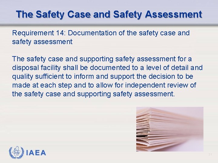 The Safety Case and Safety Assessment Requirement 14: Documentation of the safety case and