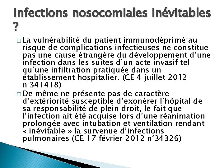 Infections nosocomiales inévitables ? � La vulnérabilité du patient immunodéprimé au risque de complications