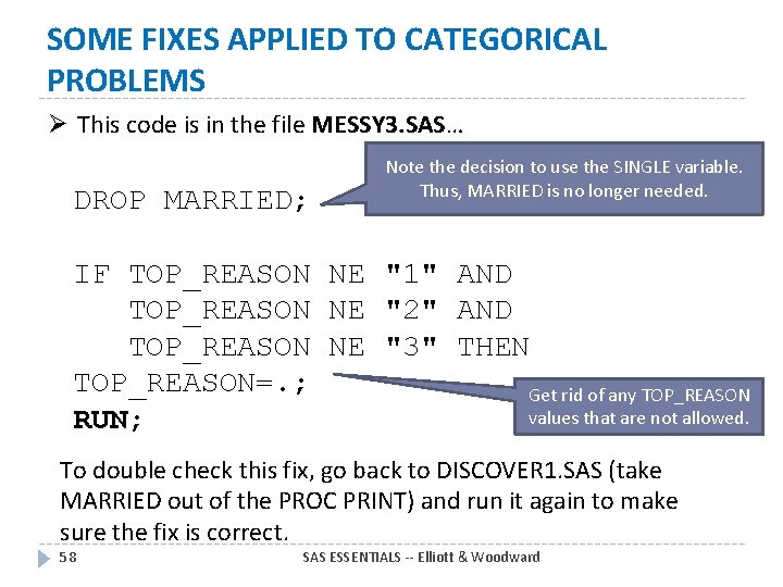 SOME FIXES APPLIED TO CATEGORICAL PROBLEMS Ø This code is in the file MESSY