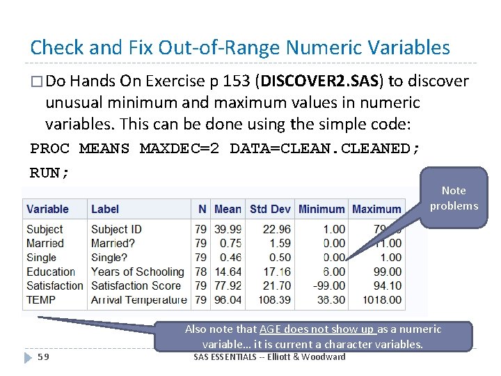 Check and Fix Out-of-Range Numeric Variables � Do Hands On Exercise p 153 (DISCOVER