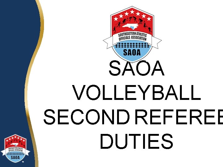 SAOA VOLLEYBALL SECOND REFEREE DUTIES 