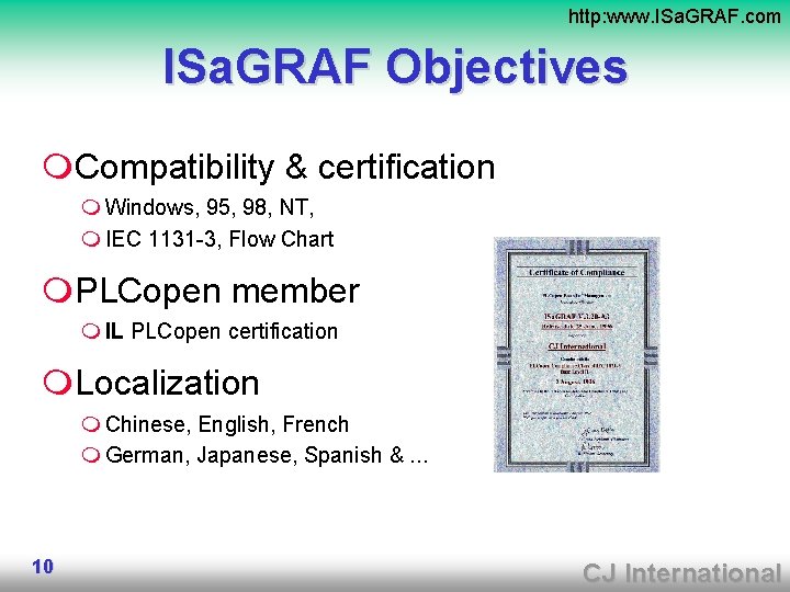 http: www. ISa. GRAF. com ISa. GRAF Objectives m. Compatibility & certification m Windows,