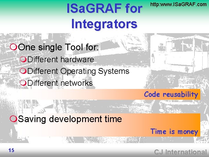 ISa. GRAF for Integrators http: www. ISa. GRAF. com m. One single Tool for: