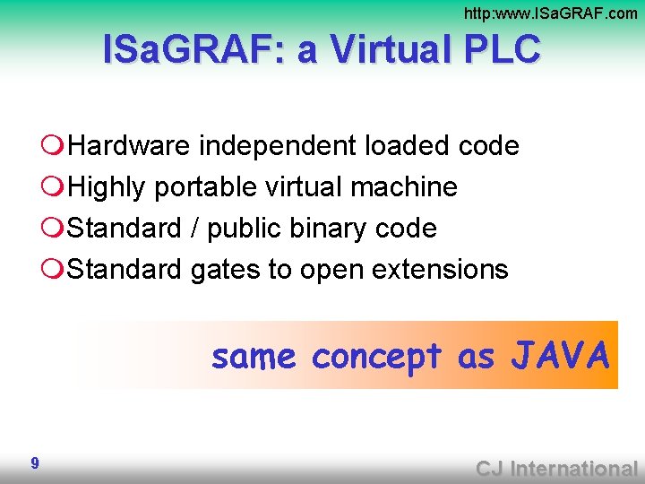 http: www. ISa. GRAF. com ISa. GRAF: a Virtual PLC m. Hardware independent loaded