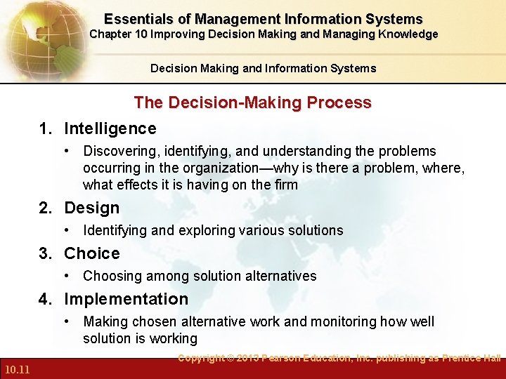Essentials of Management Information Systems Chapter 10 Improving Decision Making and Managing Knowledge Decision