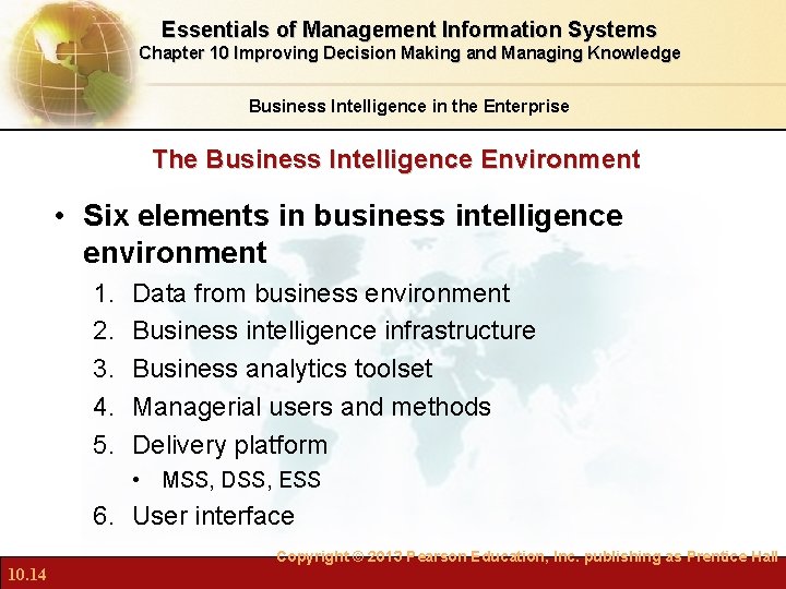 Essentials of Management Information Systems Chapter 10 Improving Decision Making and Managing Knowledge Business