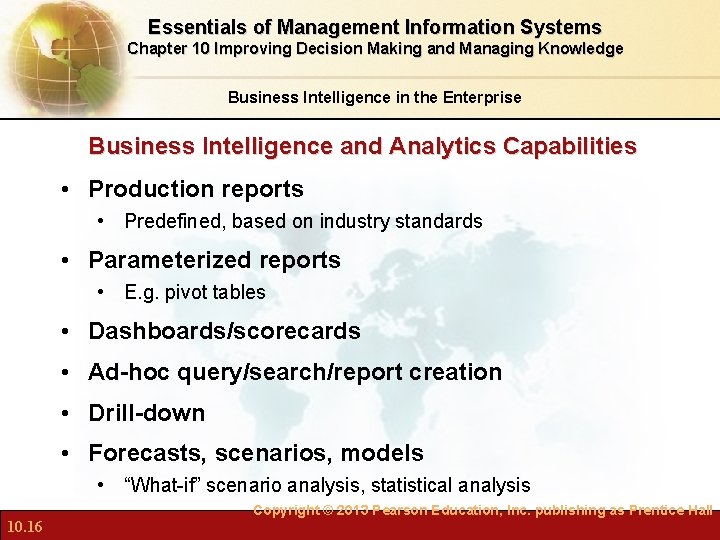 Essentials of Management Information Systems Chapter 10 Improving Decision Making and Managing Knowledge Business