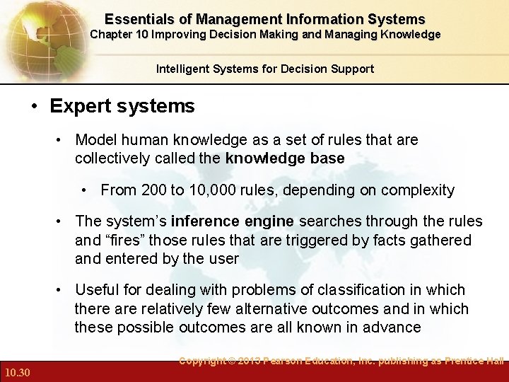 Essentials of Management Information Systems Chapter 10 Improving Decision Making and Managing Knowledge Intelligent