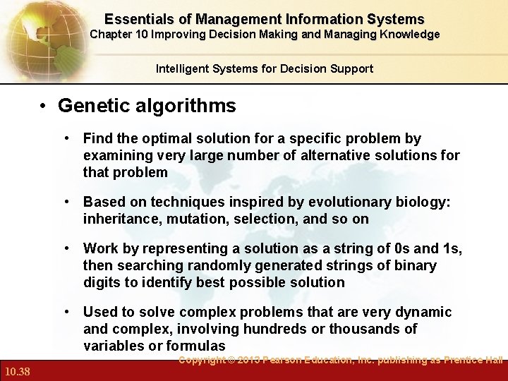 Essentials of Management Information Systems Chapter 10 Improving Decision Making and Managing Knowledge Intelligent