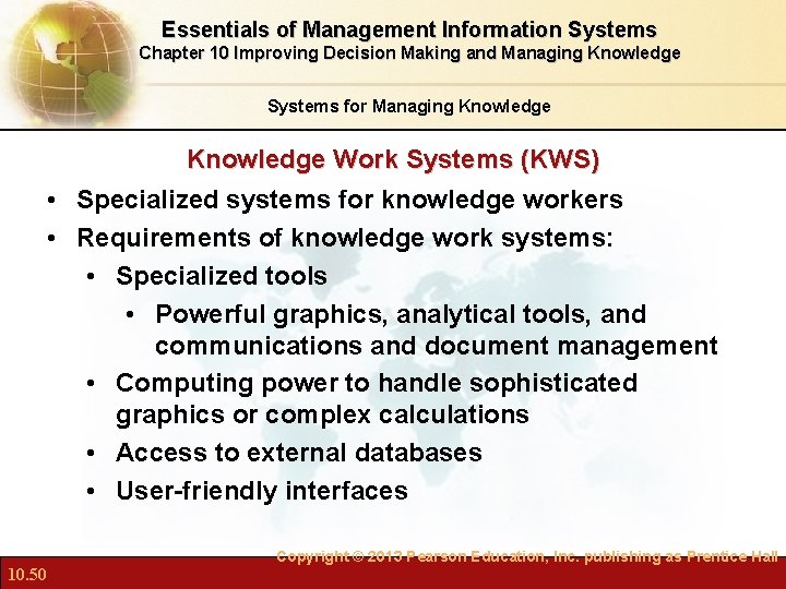 Essentials of Management Information Systems Chapter 10 Improving Decision Making and Managing Knowledge Systems