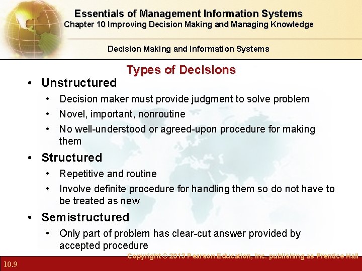 Essentials of Management Information Systems Chapter 10 Improving Decision Making and Managing Knowledge Decision