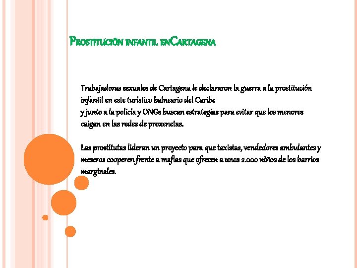 PROSTITUCIÓN INFANTIL EN CARTAGENA Trabajadoras sexuales de Cartagena le declararon la guerra a la PROSTITUCIÓN INFANTIL EN CARTAGENA Trabajadoras sexuales de Cartagena le declararon la guerra a la