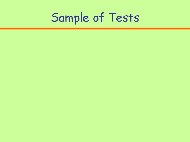 Sample of Tests Sample of Tests