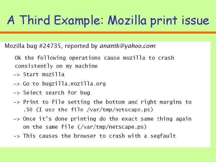 A Third Example: Mozilla print issue A Third Example: Mozilla print issue