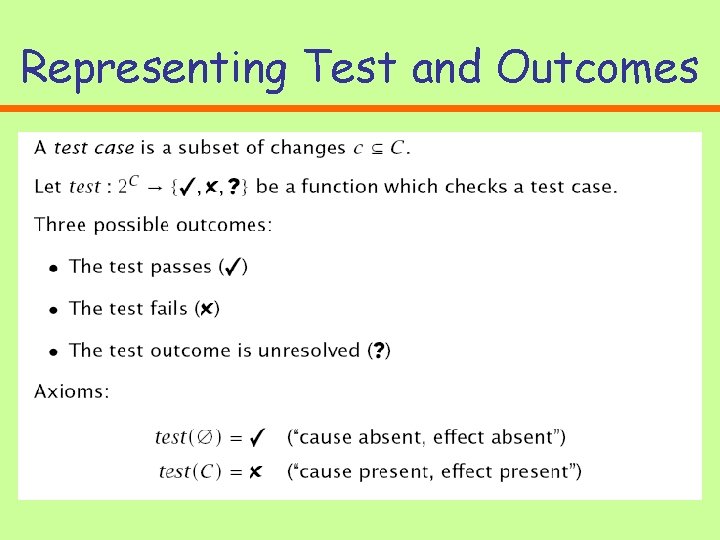 Representing Test and Outcomes Representing Test and Outcomes
