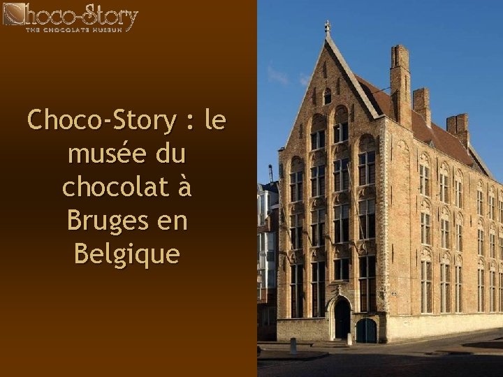 Choco-Story : le musée du chocolat à Bruges en Belgique 47 