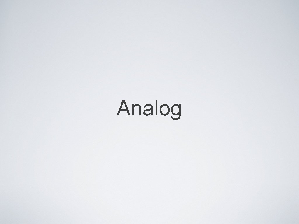 Analog 