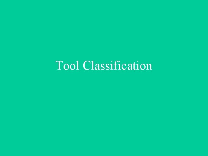 Tool Classification 