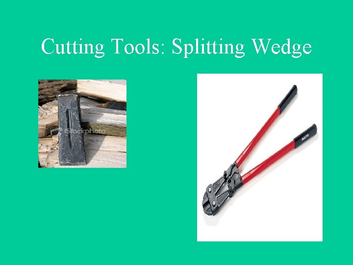 Cutting Tools: Splitting Wedge 