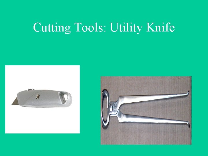 Cutting Tools: Utility Knife 