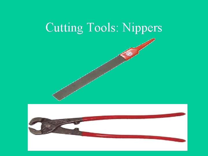 Cutting Tools: Nippers 