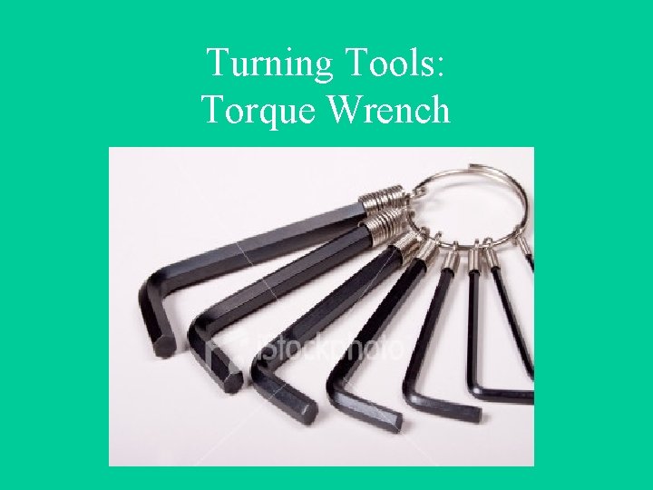 Turning Tools: Torque Wrench 