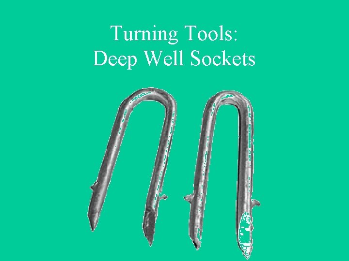 Turning Tools: Deep Well Sockets 