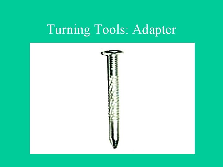 Turning Tools: Adapter 