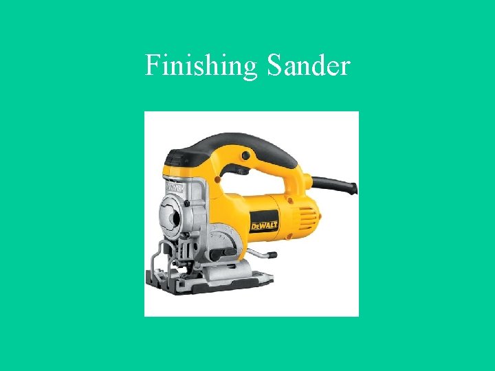 Finishing Sander 