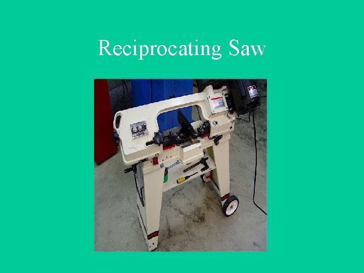 Reciprocating Saw 