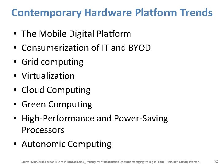 Contemporary Hardware Platform Trends The Mobile Digital Platform Consumerization of IT and BYOD Grid
