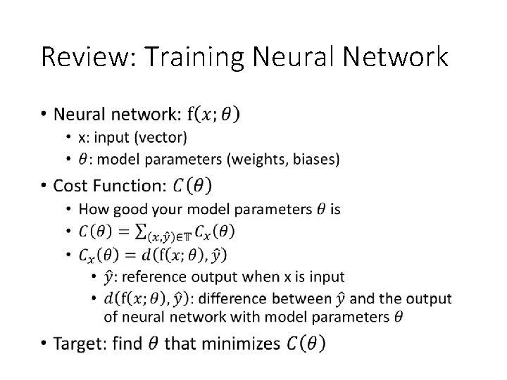 Review: Training Neural Network • 