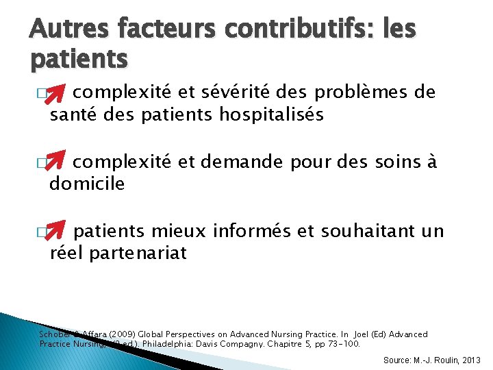 Autres facteurs contributifs: les patients � � � complexité et sévérité des problèmes de