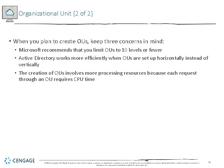 Organizational Unit (2 of 2) • When you plan to create OUs, keep three