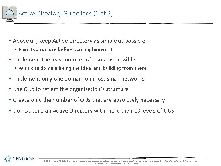 Active Directory Guidelines (1 of 2) • Above all, keep Active Directory as simple