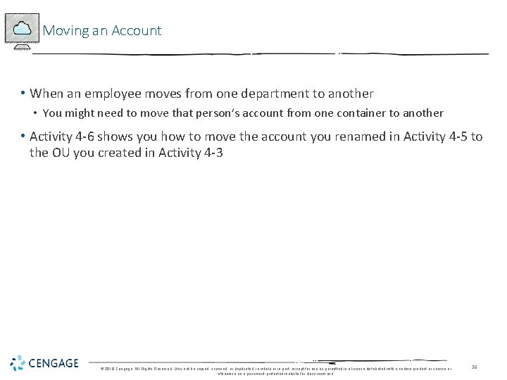 Moving an Account • When an employee moves from one department to another •