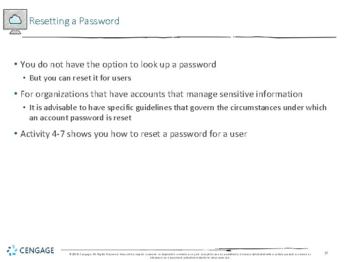 Resetting a Password • You do not have the option to look up a