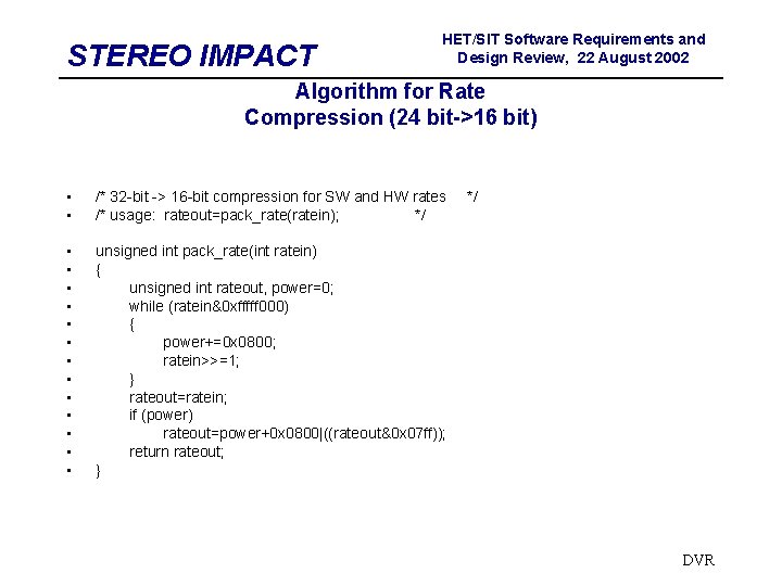 STEREO IMPACT HET/SIT Software Requirements and Design Review, 22 August 2002 Algorithm for Rate