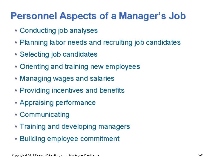 Personnel Aspects of a Manager’s Job • Conducting job analyses • Planning labor needs