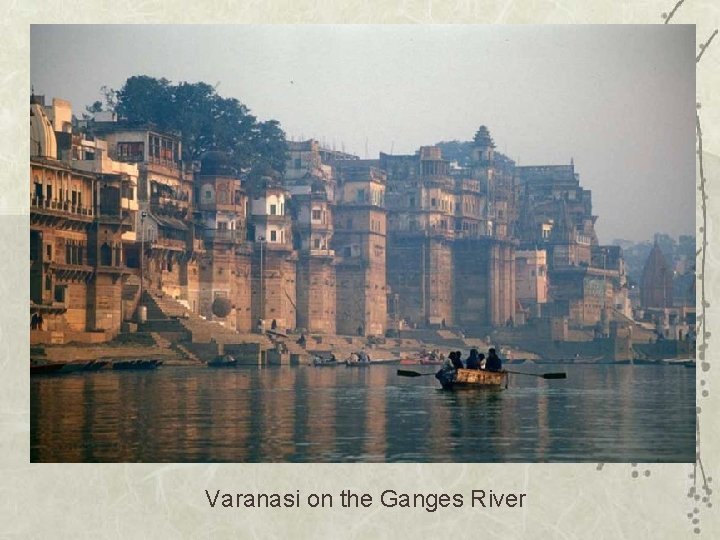 Varanasi on the Ganges River 