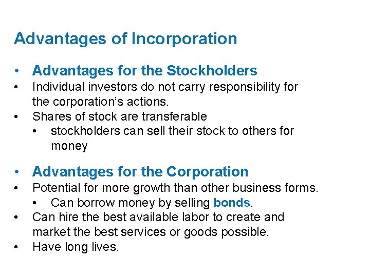 Advantages of Incorporation • Advantages for the Stockholders • • Individual investors do not