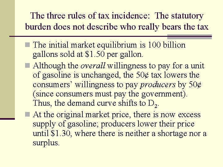 The three rules of tax incidence: The statutory burden does not describe who really