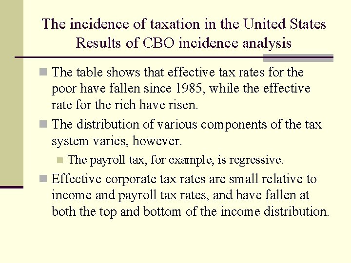 The incidence of taxation in the United States Results of CBO incidence analysis n
