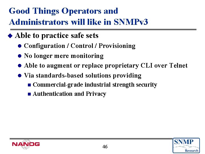 Good Things Operators and Administrators will like in SNMPv 3 u Able to practice