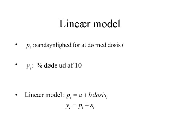Lineær model • • • 