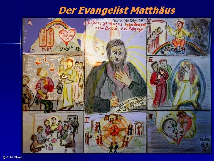 Der Evangelist Matthäus © G. M. Ehlert 