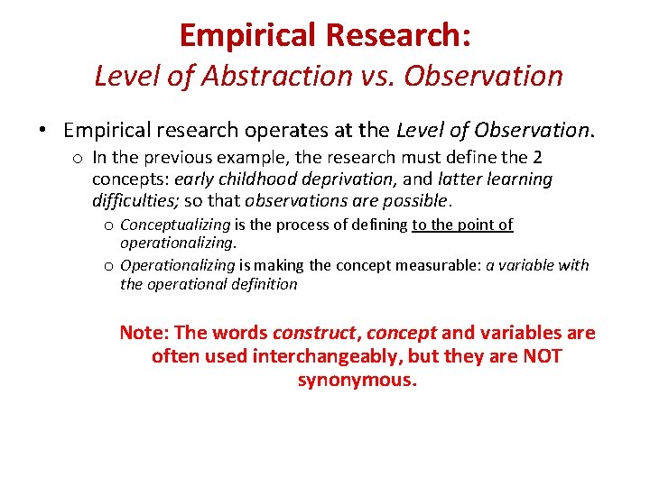 Empirical Research: Level of Abstraction vs. Observation • Empirical research operates at the Level