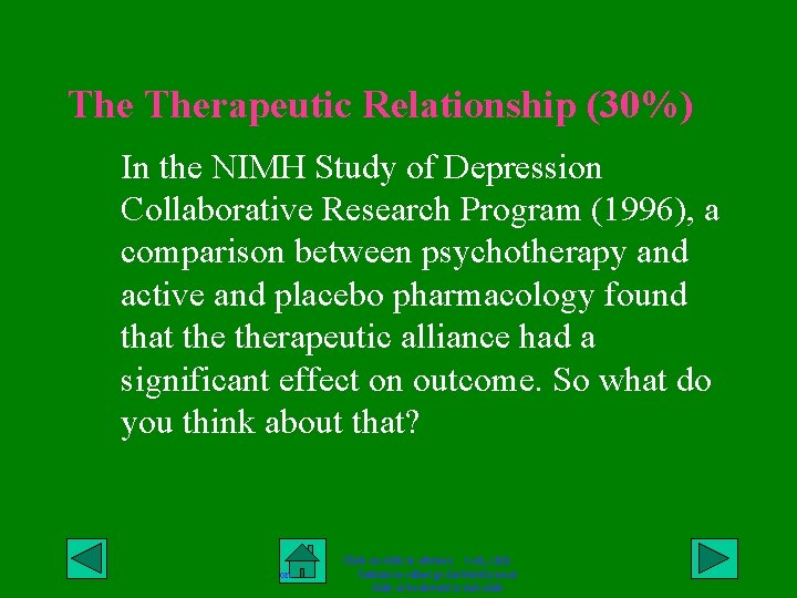 The Therapeutic Relationship (30%) In the NIMH Study of Depression Collaborative Research Program (1996),